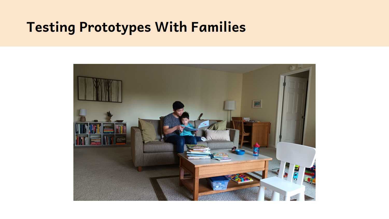 Testing prototypes with families